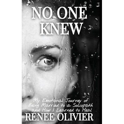 No One Knew - by  Renee Olivier (Paperback)