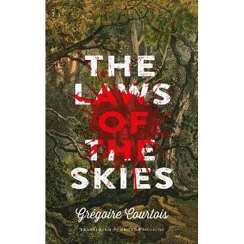 The Laws of the Skies - by  Grégoire Courtois (Paperback)