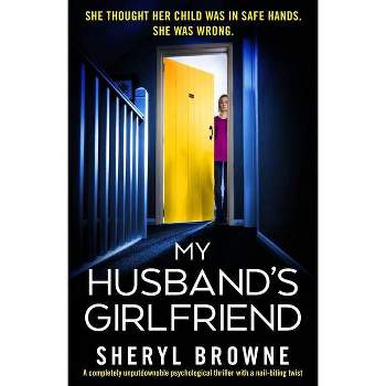 My Husband's Girlfriend - by  Sheryl Browne (Paperback)