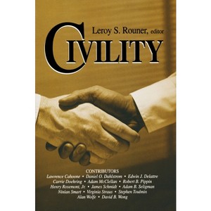 Civility - (Boston University Studies in Philosophy and Religion) by  Leroy S Rouner (Paperback) - 1 of 1