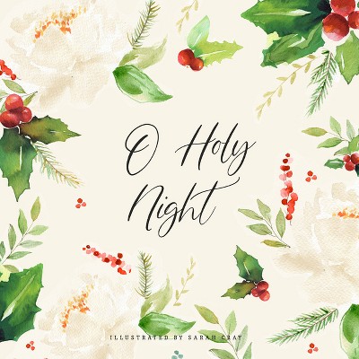 O Holy Night - (Sarah Cray) (Hardcover) : Target