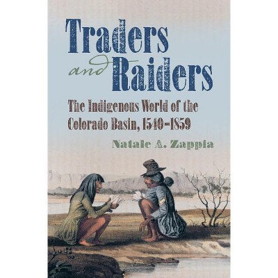 Traders and Raiders - by  Natale A Zappia (Paperback)