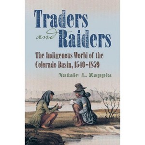 Traders and Raiders - by  Natale A Zappia (Paperback) - 1 of 1