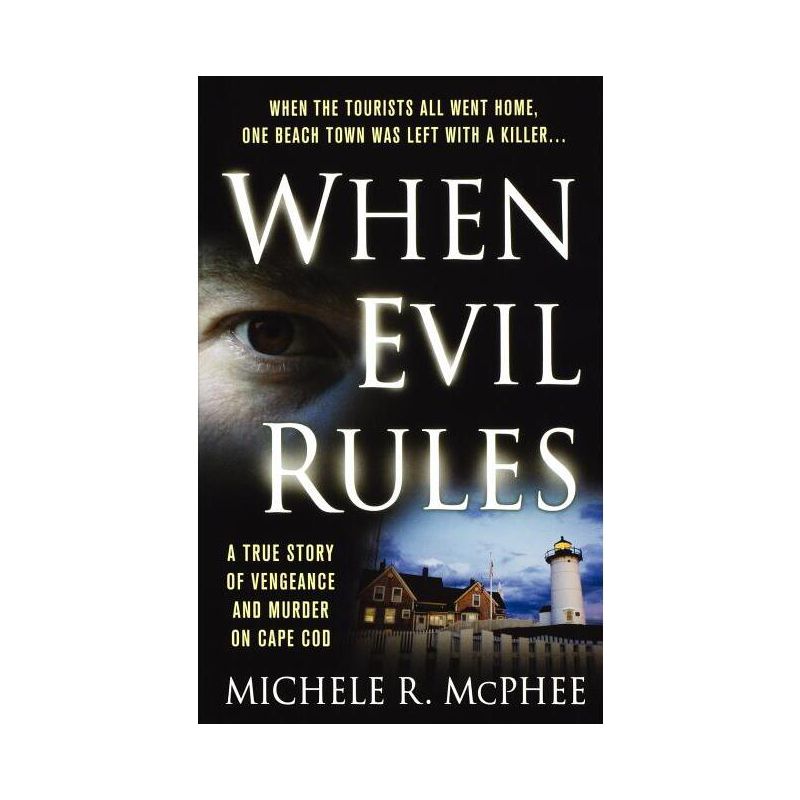 When Evil Rules - by  Michele R McPhee (Paperback), 1 of 2