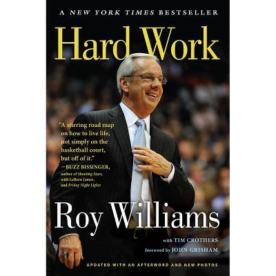 Hard Work - by  Tim Crothers & Roy Williams (Paperback)