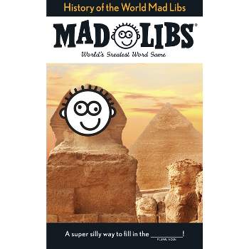 History of the World Mad Libs - (Paperback)
