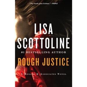 Rough Justice - (Rosato & Associates) by  Lisa Scottoline (Paperback) - 1 of 1