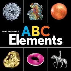 Theodore Gray's ABC Elements - (Baby Elements) (Board Book)