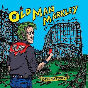 Old Man Markley - Stupid Today (vinyl 7 inch single) - 1 of 1