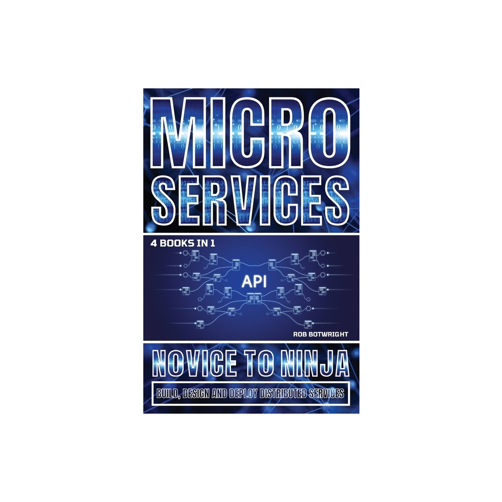 Microservices - by Rob Botwright (Paperback)