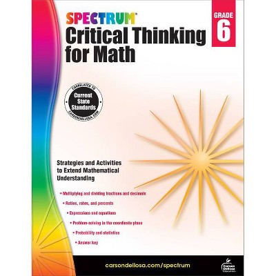 Spectrum Critical Thinking for Math, Grade 6 - (Paperback)