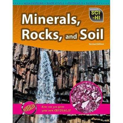 Minerals, Rocks, and Soil - (Sci-Hi: Earth and Space Science) by  Barbara J Davis (Paperback)