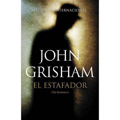 El Estafador - by  John Grisham (Paperback)