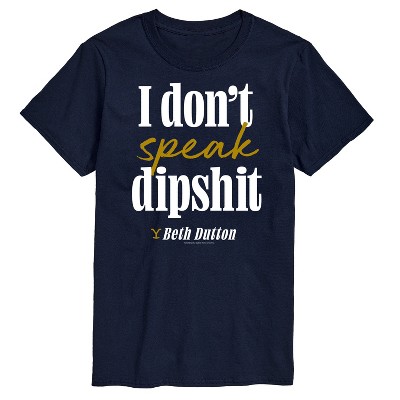 Men's - Yellowstone - Don't Speak Dipsh Short Sleeve Graphic T-Shirt