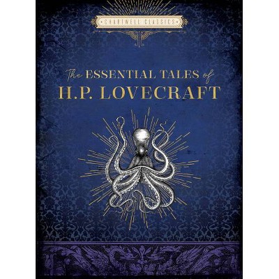 The Essential Tales of H. P. Lovecraft - (Chartwell Classics) by  H P Lovecraft (Hardcover)