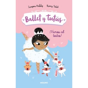 Vamos Al Teatro / Ballet Bunnies #4: The Lost Slipper - (Ballet Y Tutús) by  Swapna Reddy (Paperback) - 1 of 1