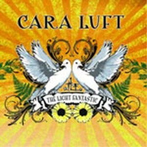 Cara Luft - Light Fantastic (CD) - 1 of 1