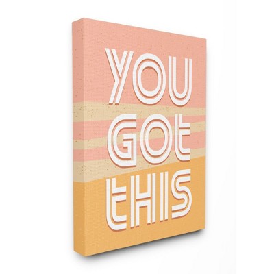 Stupell Industries You Got This Quote Motivational Confidence Phrase