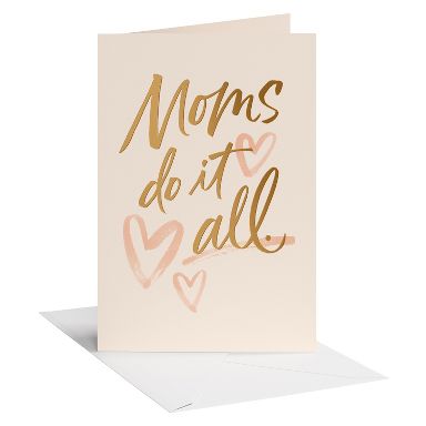 Mother's Day Card for Mom, You Deserve it All, Includes Envelope