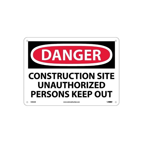 National Marker Construction Site Unauthorized Persons Keep Out 10x14 ...