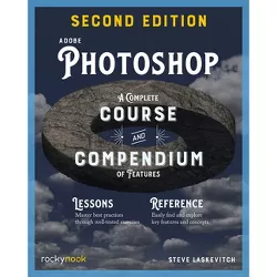 Adobe Photoshop, 2nd Edition - (Course and Compendium) by  Stephen Laskevitch (Paperback)