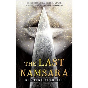 The Last Namsara - (Iskari) by  Kristen Ciccarelli (Hardcover) - 1 of 1