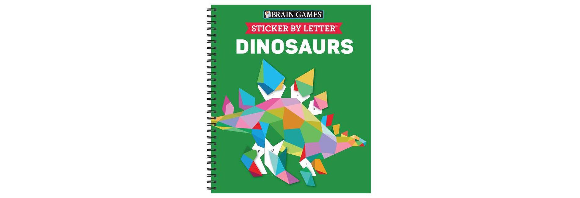Brain Games - Sticker by Letter: Dinosaurs - Publications International Ltd & Brain Games & New Seasons (Sticker Puzzles - Kids Activity Book)