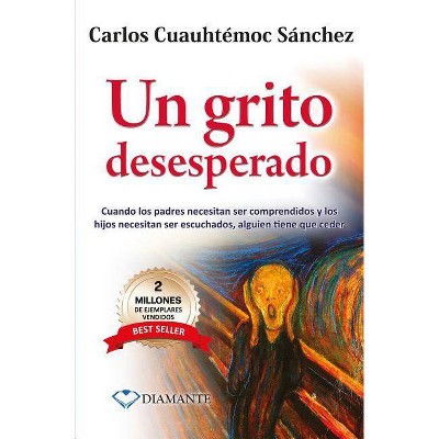  Un Grito Desesperado-Pocket - by  Carlos Cuauhtemoc Sanchez (Paperback) 