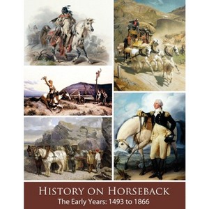 History on Horseback The Early Years - by  Vicki Watson (Paperback) - 1 of 1