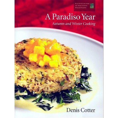 A Paradiso Year A & W - by  Denis Cotter (Paperback)