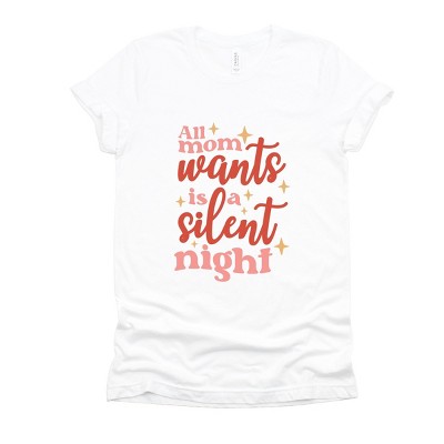 Simply Sage Market Mom Wants A Silent Night Short Sleeve Tee - S - White