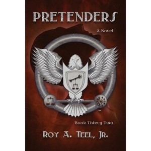 Pretenders - by  Roy A Teel (Paperback) - 1 of 1
