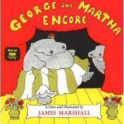 George and Martha Encore - by  James Marshall (Paperback)