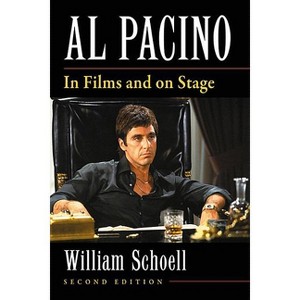 Al Pacino - 2nd Edition by  William Schoell (Paperback) - 1 of 1