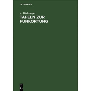 Tafeln Zur Funkortung - by  A Wedemeyer (Hardcover) - 1 of 1
