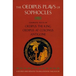 The Oedipus Plays of Sophocles - (Paperback) - 1 of 1