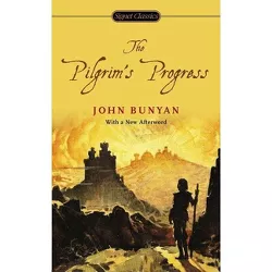 The Pilgrim's Progress - (Signet Classics) by  John Bunyan (Paperback)