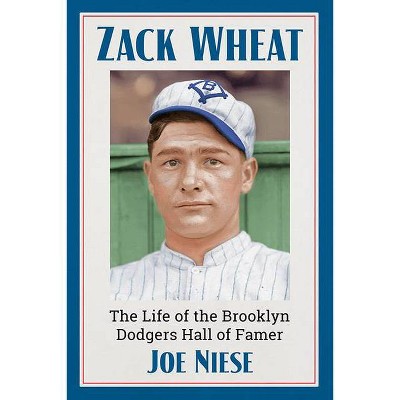 Zack Wheat - by  Joe Niese (Paperback)