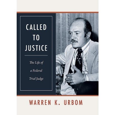 Called to Justice - (Law in the American West) by  Warren K Urbom (Hardcover)