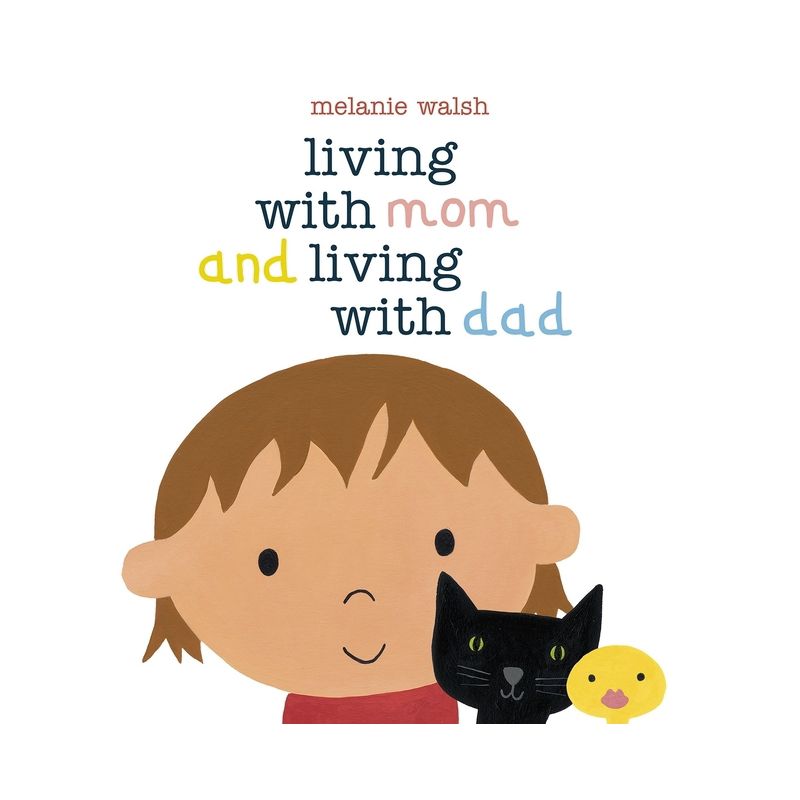 Living with Mom and Living with Dad - by  Melanie Walsh (Hardcover), 1 of 2