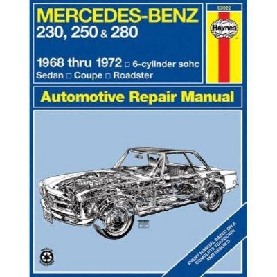  Mercedes Benz 230, 250 and 280, 1968-1972 - (Haynes Manuals) by  John Haynes (Paperback) 