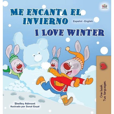I Love Winter (Spanish English Bilingual Children's Book) - (Spanish English Bilingual Collection) Large Print by  Shelley Admont & Kidkiddos Books