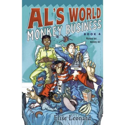 Monkey Business, 4 - (Al's World) by  Elise Leonard (Paperback)