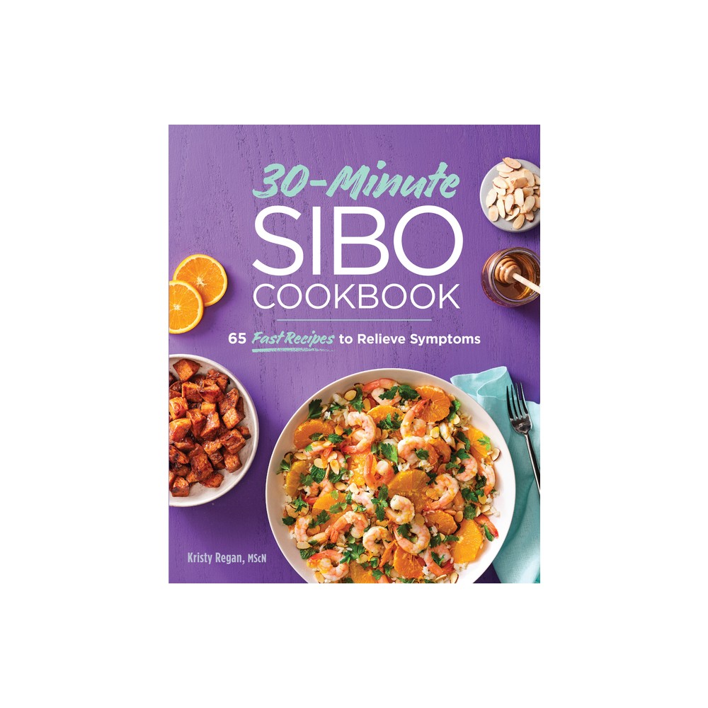 30-Minute Sibo Cookbook - by Kristy Regan (Paperback)