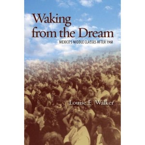 Waking from the Dream - by  Louise E Walker (Paperback) - 1 of 1