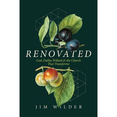 Renovated - by  Jim Wilder (Paperback)