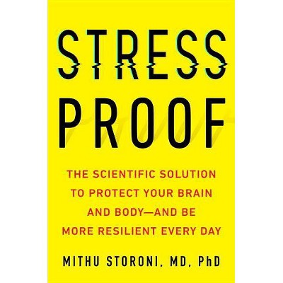 Stress-Proof - by  Mithu Storoni (Hardcover)