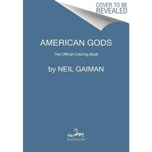 American Gods: The Official Coloring Book - by  Neil Gaiman (Paperback) - 1 of 1