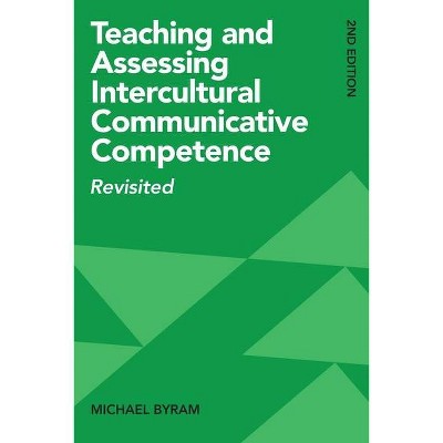 Teaching and Assessing Intercultural Communicative Competence - 2nd Edition by  Michael Byram (Paperback)