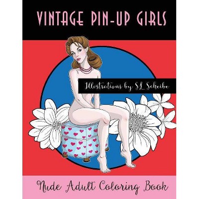 Vintage Pin-Up Girls - by  Sl Scheibe (Paperback)